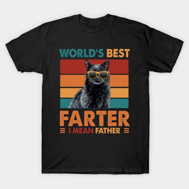 Worlds Best Farter I Mean Father  Best Cat Dad Ever T-Shirt by marisamegan8av